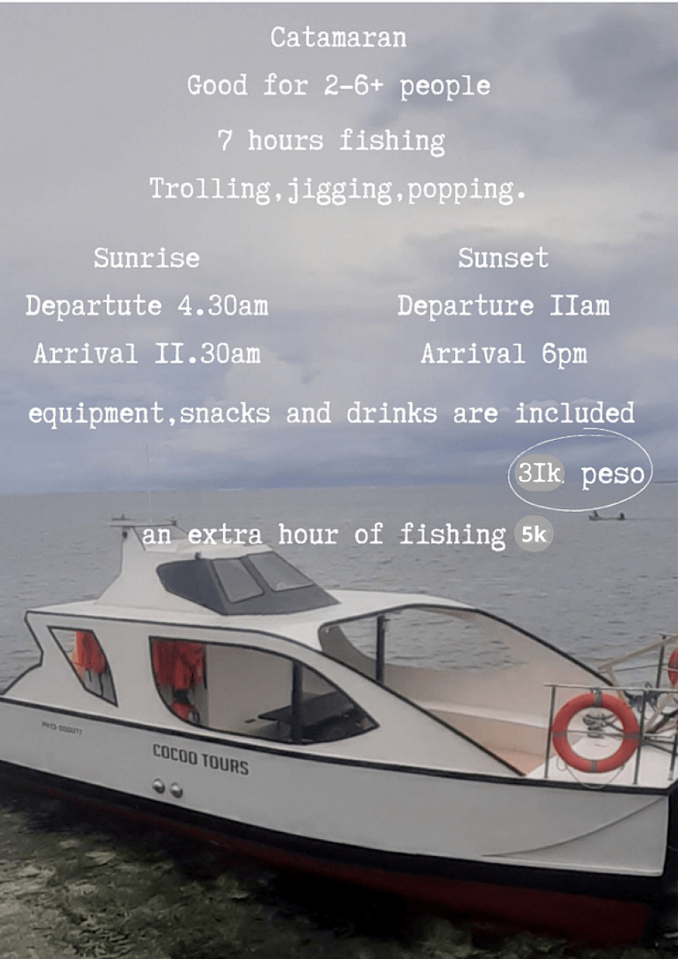 ⛵ Catamaran Adventure for Large Groups Spend 7–8 hours fishing in the open ocean, 30+ km offshore. Perfect for big groups who want comfort and space.  ✔ All-inclusive package ✔ Professional crew & fishing gear ✔ Food & drinks provided  Price: ₱31,000